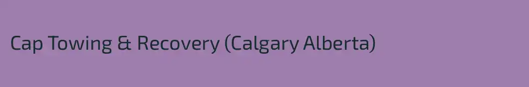 Cap Towing & Recovery (Calgary Alberta)